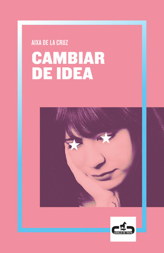 Libro Cambiar De Idea (caballo De Troya 2019, 2)