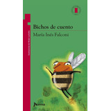 Bichos De Cuento - Torre De Papel Roja María Inés Falconi Gr