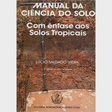 Manual Da Ciência Do Solo - Com Enfâse Aos Solos Tropicais