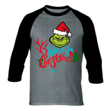 Camiseta Grinch Navidad Camibuso Raglan Series Fin De Año