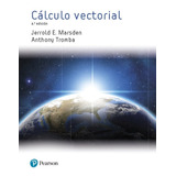 Calculo Vectorial (6ta.edicion) - Jerrold Marsden, De Marsden, Jerrold E.. Editorial Pearson, Tapa Blanda En Español, 2018
