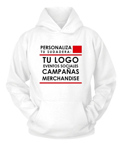 Sudadera Personalizada Tu Logo Personaliza Tu Eventos. 