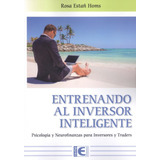 Libro Entrenando Al Inversor Inteligente