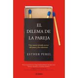 El Dilema De La Pareja - Esther Perel