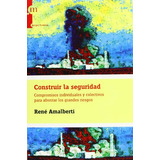 Libro Construir La Seguridad De Amalberti Rene Modus Laboran