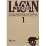 Seminario 1. Los Escritos Tecnicos De Freud - Jacques Lacan