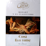 Mozart Cosi Fan Tutte Obra This Is Opera Libros,cd Y Dvd 