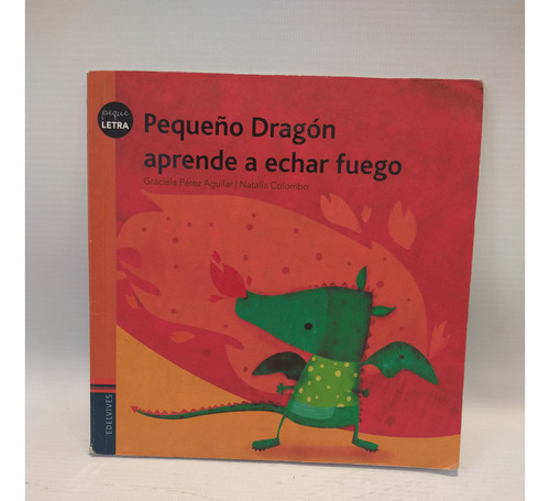 Pequeño Dragon Aprende Echar Fuego Perez Aguilar Edelvives
