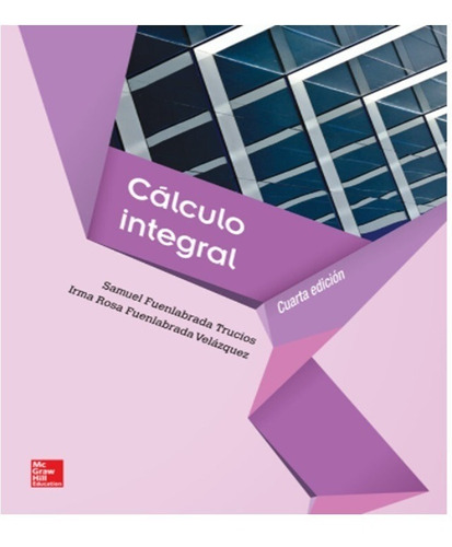 Calculo Integral / 4 Ed.