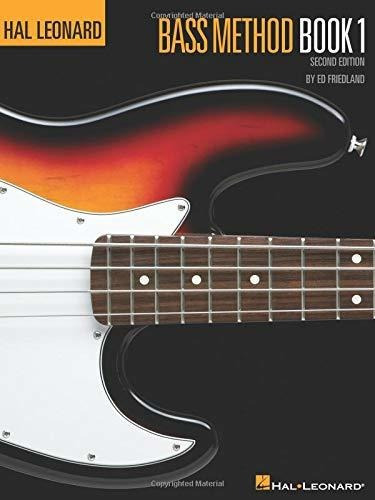 Hal Leonard Bass Method : Book 1 (second Edition), De Ed Friedland. Editorial Hal Leonard Corporation, Tapa Blanda En Inglés