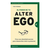 El Poder De Tu Alter Ego