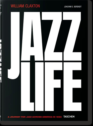 Libro: William Claxton. Jazzlife. , Berendt, Joachim E.. Tas