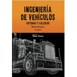 Libro Técnico Ingeniería De Vehículos 4ed
