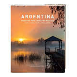 Argentina Nuestro País, Nuestro Paisaje, Libro Fotografías.