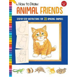How To Draw Animal Friends, De Peter Mueller. Editorial Walter Foster Jr, Tapa Blanda En Inglés