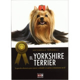 El Yorkshire Terrier, De Tomaselli Antonella. Editorial Vecchi, Tapa Blanda En Español, 2011