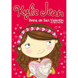 Kylie Jean Reina De San Valentin - Marci Peschke