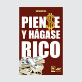 Piense Y Hágase Rico - Literatura Universal.