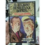 El Regreso De Sherlock Holmes - Arthur Conan Doyle 