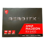 Msi Gaming Radeon Rx6400 4gb Ddr6 Hdmi