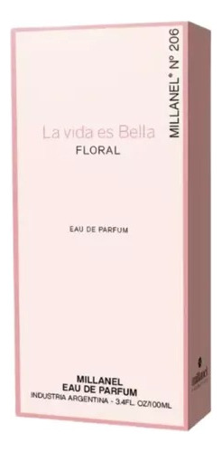 Millanel Nº 206 La Vida Es Bella Floral Edp Femenino 100 Ml.