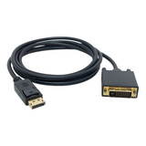 Cabo Adaptador Dp X Dvi Displayport Para Dvi Macho 1,8mt