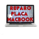 Consertamos Placa Mae Macbook Pro 2008, 2009, 2010, 2011 13