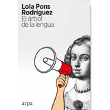 El Arbol De La Lengua - Lola Pons Rodriguez