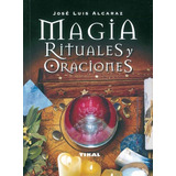 Libro Magia, Rituales Y Oraciones Por  Luis Alcaraz Femenia