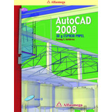 Libro Ao Autocad 2008 - 3d Y Espacio Papel