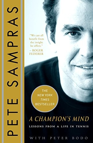 A Champions Mind Lessons From A Life In Tennis