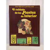 El Cuidado De Las Plantas De Interior - Blume - B