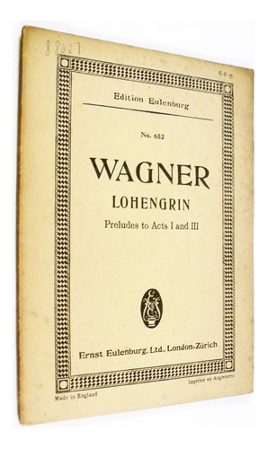 Richard Wagner Lohengrin Preludios A Actos 1 Y 3 Partitura