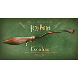 Harry Potter La Coleccion De Escobas Y Otros Artefactos De -