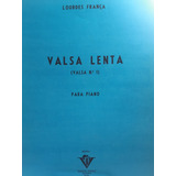 Partitura Piano Valsa Lenta Nº 1 Lourdes França