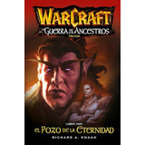 World Of Warcraft La Guerra De Los Ancestros 1 (novela)