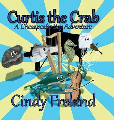 Libro Curtis The Crab : A Chesapeake Bay Adventure - Cind...