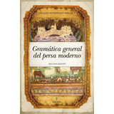Gramatica General Del Persa Moderno, De Joaquin Rodriguez Vargas. Editorial Almuzara, Tapa Blanda En Español