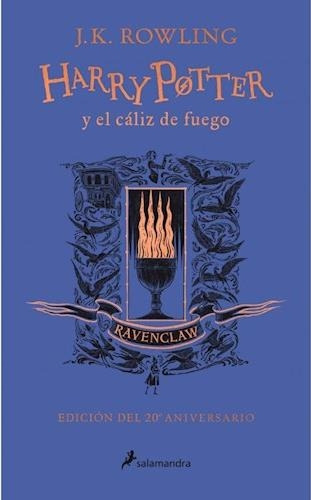 Libro Harry Potter Y El Caliz De Fuego 20 Años Azul - Rowlin