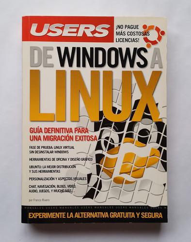 De Windows A Linux. Guía Para Migración Exitosa - F. Rivero