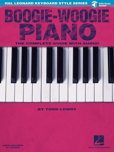Piano Boogie-woogie: Serie De Estilos De Teclado Hal Leonard