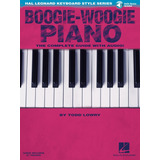 Piano Boogie-woogie: Serie De Estilos De Teclado Hal Leonard