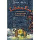 La Seãâ±ora Lana Y El Misterio De Las Sombrillas De Papel Chinas, De Richter, Jutta. Editorial Loguez Ediciones, Tapa Dura En Español