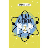 La Ciencia Pop 2