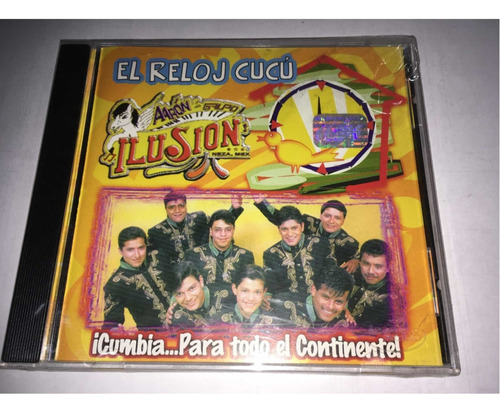 Aarón Y El Grupo Ilusión El Reloj Cucú Cd Nuevo Original