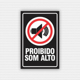 Placa Proibido Som Alto 20x30 Pvc 1mm