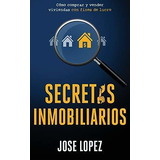 Secretos Inmobiliariosoprar Y Vender..., De Lopez, J. Editorial Independently Published En Español