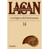 Seminario 14 - Jacques Lacan - Paidos