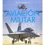 Aviacion Militar Española - Aa,vv