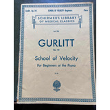 Gurlitt Op 141 School Of Velocity Partitura Usada Para Piano